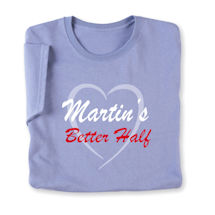 Product Image for Personalized "Your Name" Better Half T-Shirt or Sweatshirt