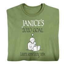 Personalized 'Your Name'  Goal Shirt - Learn Something New