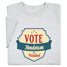 Alternate image for Personalized "Your Name" Vote for President Retro T-Shirt or Sweatshirt