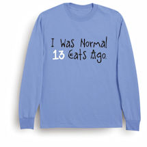 Alternate Image 1 for Personalized I Was Normal...Cats Ago Shirt