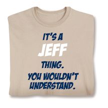 Product Image for Personalized It's A (Name) Thing. You Wouldn't Understand Shirt