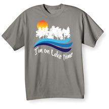 Alternate image Vacation Time Shirts - Lake
