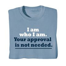 Product Image for Your Approval Is Not Needed Shirts
