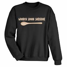 Alternate image for Wooden Spoon Survivor T-Shirt or Sweatshirt
