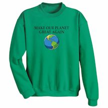 Alternate image Make Our Planet Great Shirts