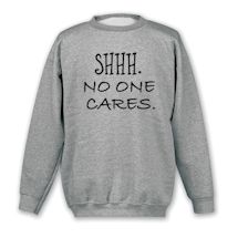 Alternate Image 1 for No One Cares Shirts