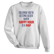 Alternate image Happy Hour Is A Nap Shirts