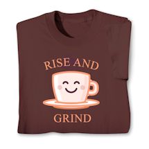 Alternate image Rise And Grind Shirt