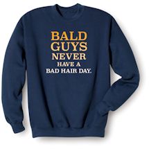 Alternate Image 1 for Bald Guys T-Shirt or Sweatshirt