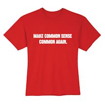 Alternate Image 2 for Make Common Sense Common Again. Shirts