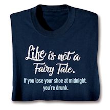 Product Image for Life Is Not A Fairy Tale Shirts