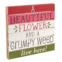 Alternate image Beautiful Flower/Grumpy Weed Plaque