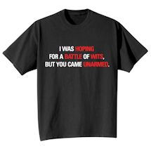 Alternate Image 2 for You Came Unarmed T-Shirt or Sweatshirt