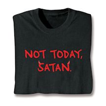 Product Image for Not Today, Satan Shirt