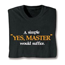 Product Image for Yes Master Shirts