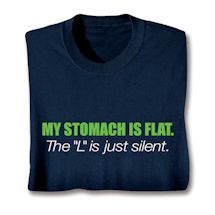 Product Image for My Stomach Is Flat. The 'L' Is Just Silent Shirts