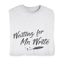 Product Image for Waiting For Mr. Write Shirts