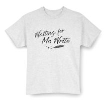 Alternate Image 2 for Waiting For Mr. Write Shirts