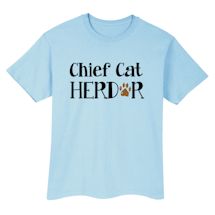 Alternate Image 2 for Chief Cat Herder T-Shirt or Sweatshirt