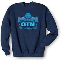 Alternate Image 1 for Let The Party Be Gin. 100% Pure Grain Spirit Shirts