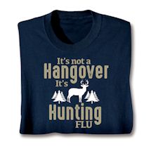 Product Image for It's Not a Hangover It's Hunting Flu Shirts