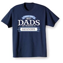 Alternate image for Only The Best Get Promoted - Family T-Shirt or Sweatshirt