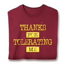 Product Image for Thanks For Tolerating Me. Shirt