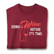 Product Image for Drinks Wine Before It's Time Shirt