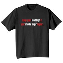 Alternate Image 2 for Keep Your Head High & Your Middle Finger Higher. Shirt