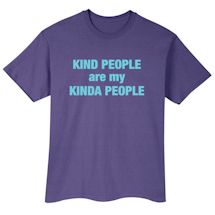 Alternate Image 2 for Kind People Are My Kinda People Shirt