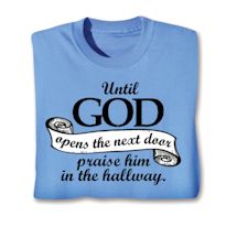 Product Image for Until God Opens The Next Door Praise Him In The Hallway. Shirt