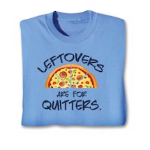 Product Image for Leftovers Are For Quitters. Shirts