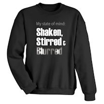 Alternate Image 1 for My State Of Mind: Shaken, Stirred & Blurred Shirts
