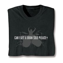 Product Image for Can I Get A Drum Solo Please Shirts