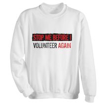 Alternate Image 1 for Personalized Stop Me Before I T-Shirt or Sweatshirt