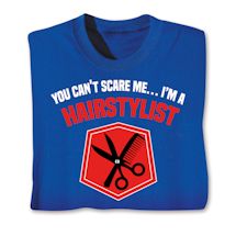 Alternate Image 2 for You Can't Scare Me Professions T-Shirt or Sweatshirt