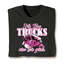 Product Image for Silly Boys, Trucks Are For Girls. Shirts