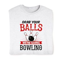 Alternate Image 14 for Grab Your Balls T-Shirt or Sweatshirt