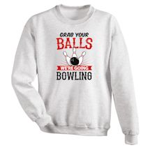 Alternate Image 4 for Grab Your Balls T-Shirt or Sweatshirt