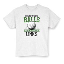 Alternate Image 11 for Grab Your Balls Shirts