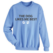 Alternate Image 2 for The Cat/Dog Likes Me T-Shirt or Sweatshirt