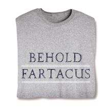 Product Image for Behold Fartacus Shirts