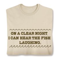 Product Image for On A Clear Night, I Can Hear The Fish Laughing. T-Shirt or Sweatshirt