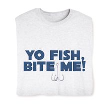 Product Image for Yo Fish, Bite Me! T-Shirt or Sweatshirt