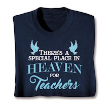 Product Image for There's A Special Place In Heaven For Teacher's T-Shirt or Sweatshirt