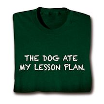Product Image for The Dog Ate My Lesson Plan. Shirts