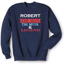 Alternate Image 1 for Personalized Man Myth Legend T-Shirt or Sweatshirt