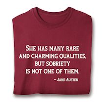 Product Image for She Has Many Rare And Charming Qualites, But Sobriety Is Not One Of Them. - Jane Austin Shirts