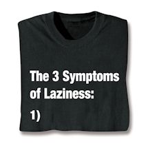 Product Image for The 3 Symptomes Of Laziness: 1). Shirts