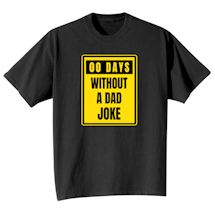 Alternate Image 2 for 00 Days Without A Dad Joke Shirts